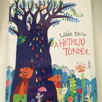 Lázár Ervin: A hétfejű tündér