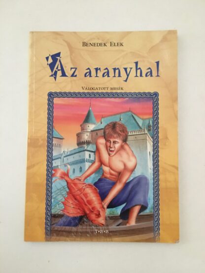 Benedek Elek: Az aranyhal