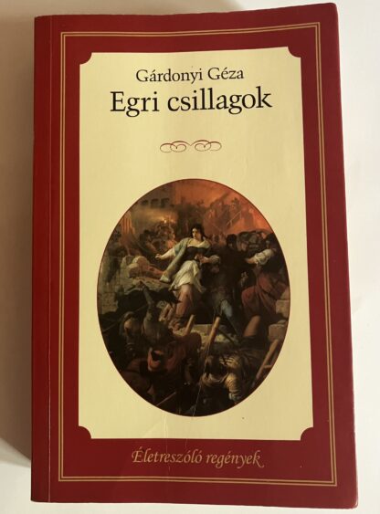 Gárdonyi Géza: Egri csillagok