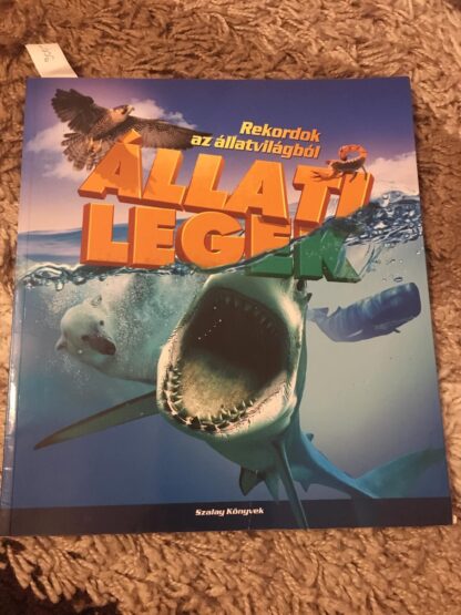 Rekordok az állatvilágból Állati legek